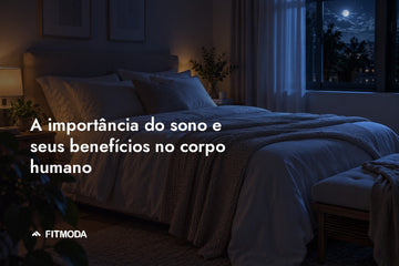A importância do sono e seus benefícios no corpo humano — Fitmoda