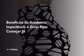 Benefícios da academia — Fitmoda