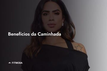 Benefícios da caminhada — Fitmoda