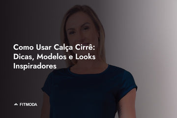 Como Usar Calça Cirrê: Dicas, Modelos e Looks Inspiradores — Fitmoda