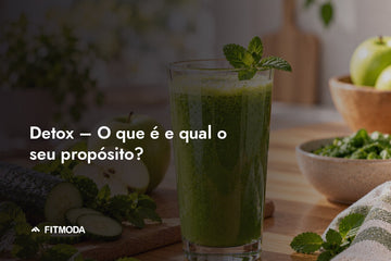 Detox: o que é e qual o seu propósito — Fitmoda