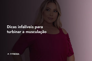Dicas infalíveis para turbinar a musculação — Fitmoda