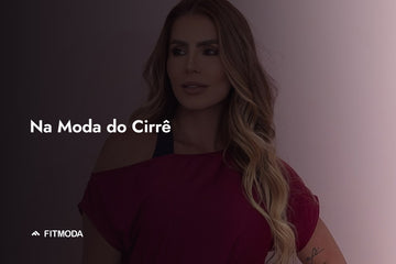 Na Moda do Cirrê — Fitmoda