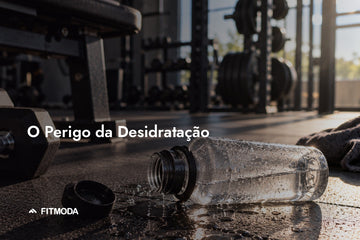 O perigo da desidratação — Fitmoda