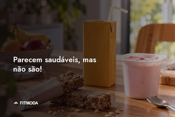 Parecem saudáveis, mas não são — Fitmoda