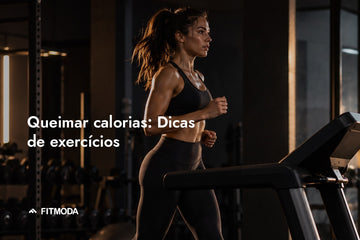 Queimar calorias: dicas de exercícios — Fitmoda